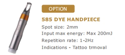 585 DYE HANDPIECE 585 DYE HANDPIECE